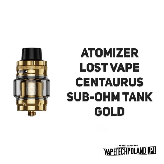 *Atomizer Lost Vape Centaurus Sub-Ohm - Gold -zdjęcie numer 2