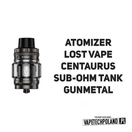 *Atomizer Lost Vape Centaurus Sub-Ohm - Gunmetal -zdjęcie numer 2