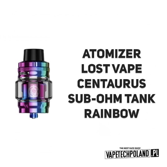 *Atomizer Lost Vape Centaurus Sub-Ohm - Rainbo -zdjęcie numer 2