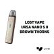*Pod Lost Vape Ursa Nano S II - Brown Thorns NR -zdjęcie numer 2